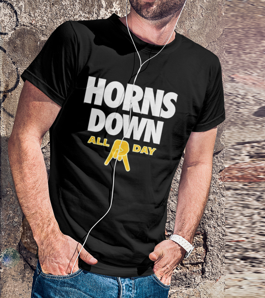 Horns Down All Day Texas Football Rivalry NCAA Fans T-Shirt