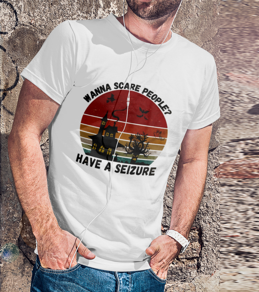 Wanna Scare People Have A Seizure Halloween Haunted House Bats Tree T-Shirt