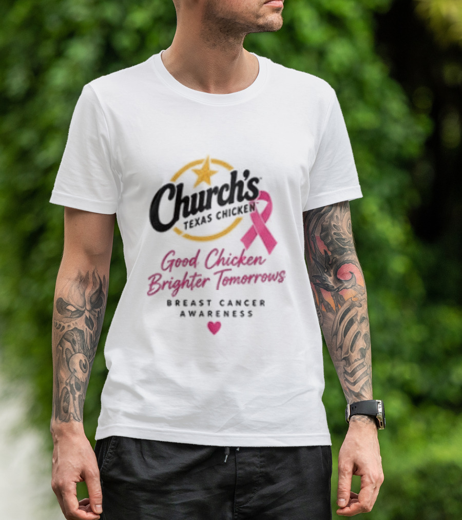 Church's Texas Chicken Pink Ribbon Breast Cancer Awareness Good Chicken Brighter Tomorrow T-Shirt