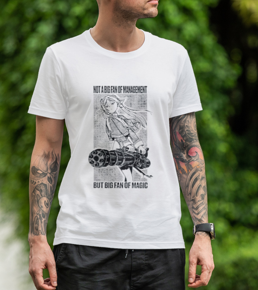 Frieren Beyond Journey's End Not A Big Fan Of Management But Big Fan Of Magic Anime T-Shirt
