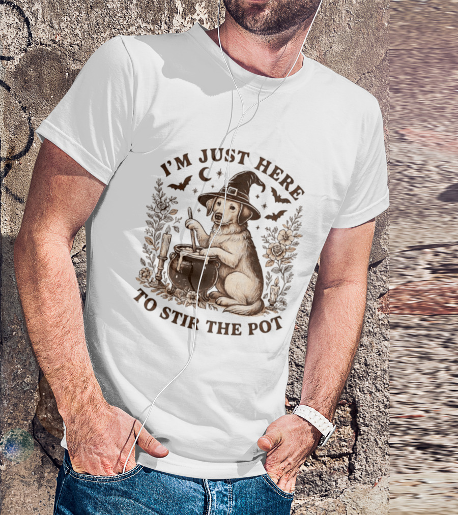 I'm Just Here To Stir The Pot Witch Dog Halloween T-Shirt