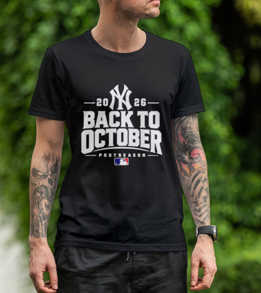 New York Yankees 2026 Back To October Postseason MLB T-Shirt