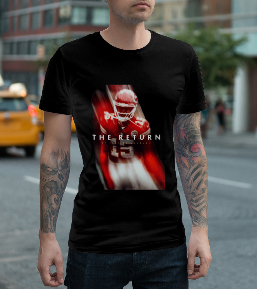 Patrick Mahomes The Return Kansas City Chiefs 15 NFL 2026 Seasons T-Shirt