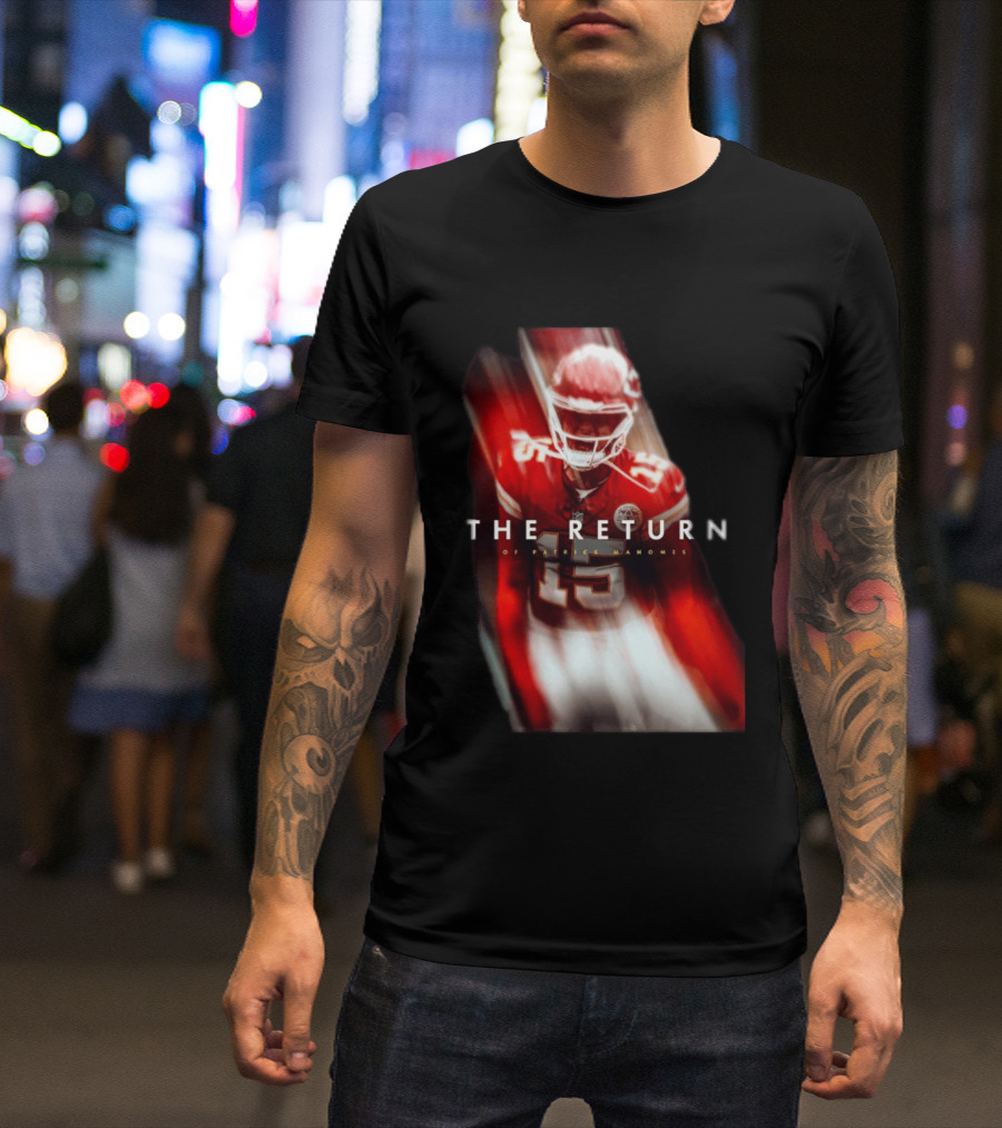 Patrick Mahomes The Return Kansas City Chiefs 15 NFL 2026 Seasons T-Shirt