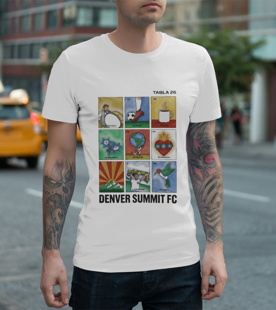 Denver Summit FC Loteria Tabla 26 El Tambor La Bota El Cafe La Aguileña El Mundo El Corazón El Sol Y La Montaña La Bufanda El Pajaro T-Shirt
