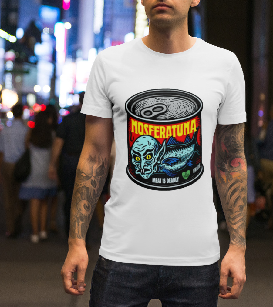 Nosferatuna Meat Is Deadly Go Vegan Nosferatu Can T-Shirt