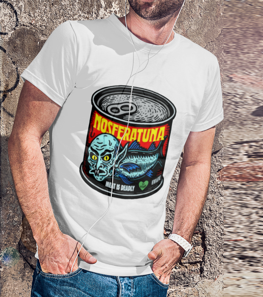 Nosferatuna Meat Is Deadly Go Vegan Nosferatu Can T-Shirt