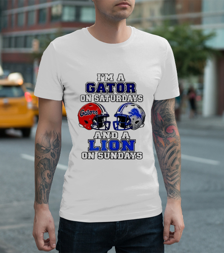 I'm A Gator On Saturdays And A Lion On Sundays Football Helmets T-Shirt