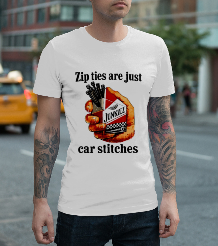 Zip Ties Are Just Car Stitches JunkieZ Pack Hand Mechanic Humor T-Shirt