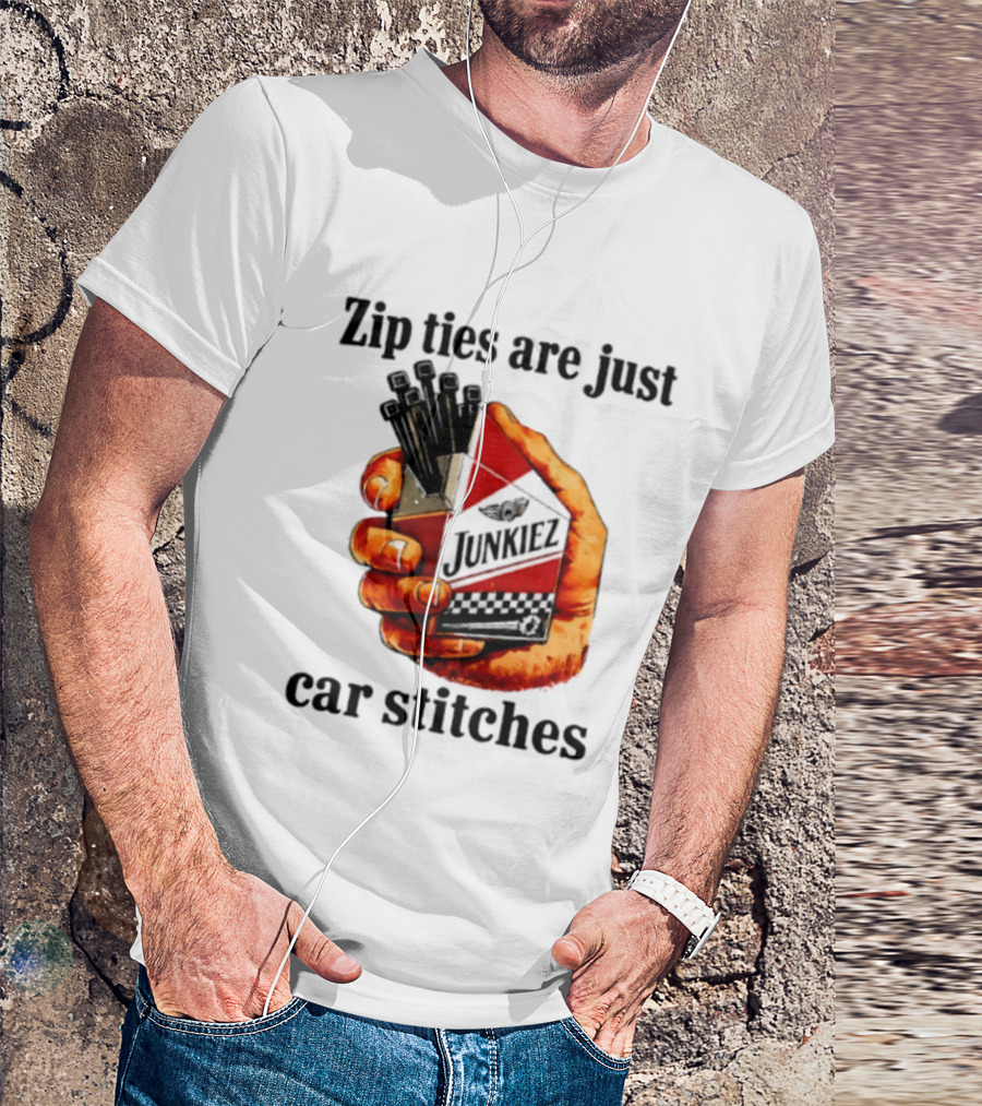 Zip Ties Are Just Car Stitches JunkieZ Pack Hand Mechanic Humor T-Shirt