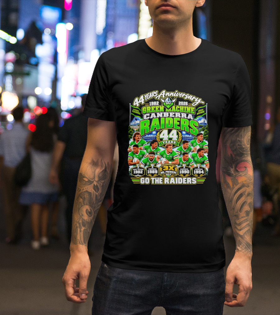 Canberra Raiders 44 Years Anniversary 1982 2026 Green Machine Celebrating 3X NRL Premiers Go The Raiders T-Shirt