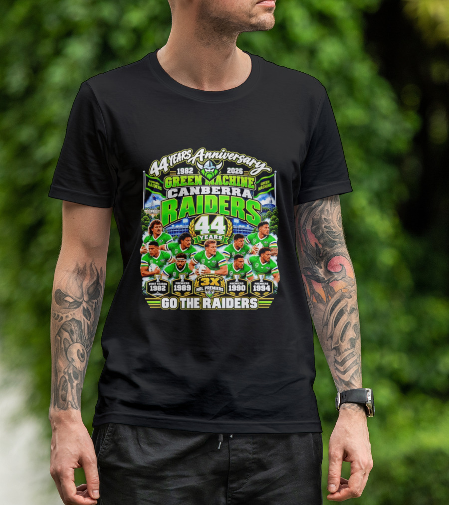 Canberra Raiders 44 Years Anniversary 1982 2026 Green Machine Celebrating 3X NRL Premiers Go The Raiders T-Shirt