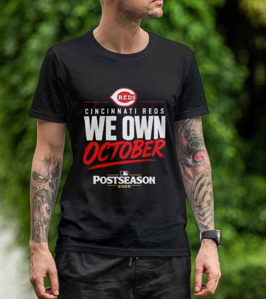 Cincinnati Reds We Own October 2026 MLB Postseason Reds Baseball T-Shirt