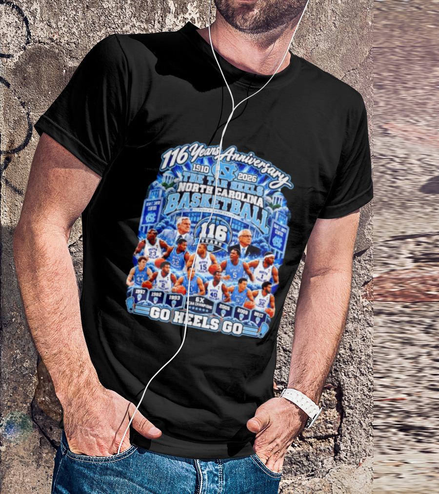 North Carolina Tar Heels Basketball 116 Years Anniversary 1910 2026 Go Heels Go T-Shirt