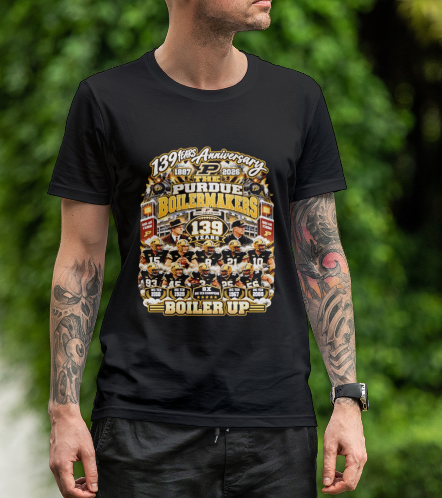 139 Years Anniversary 1887 2026 The Purdue Boilermakers Boiler Up Big Ten Champions T-Shirt