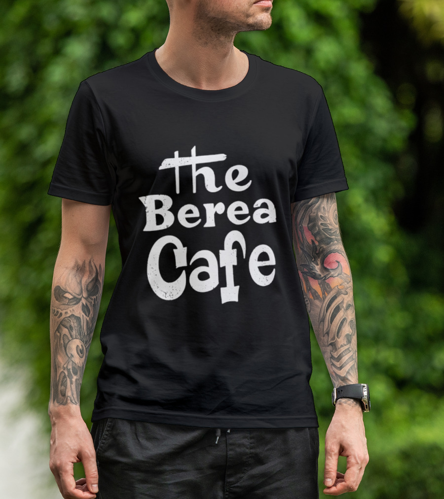 The Berea Cafe Retro Style Vintage Font T-Shirt
