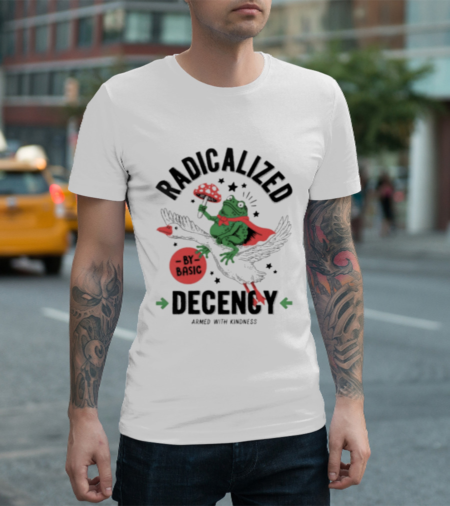 Radicalized By Basic Decency Frog With Flowers Armed With Kindness T-Shirt