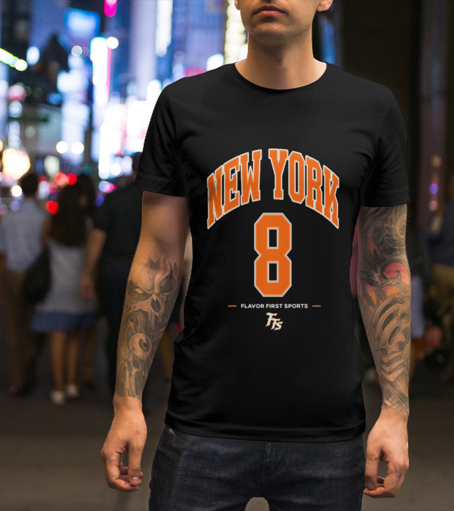 New York 8 Flavor First Sports TFS T-Shirt