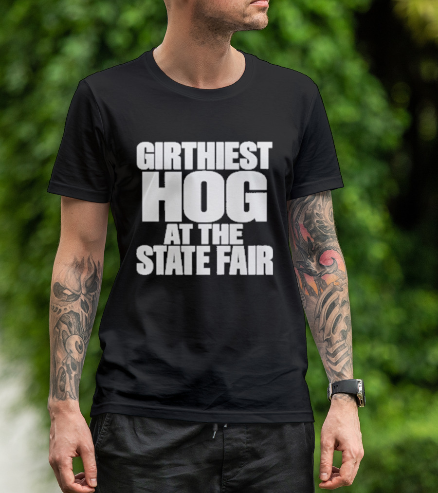 Girthiest Hog At The State Fair Bold White T-Shirt