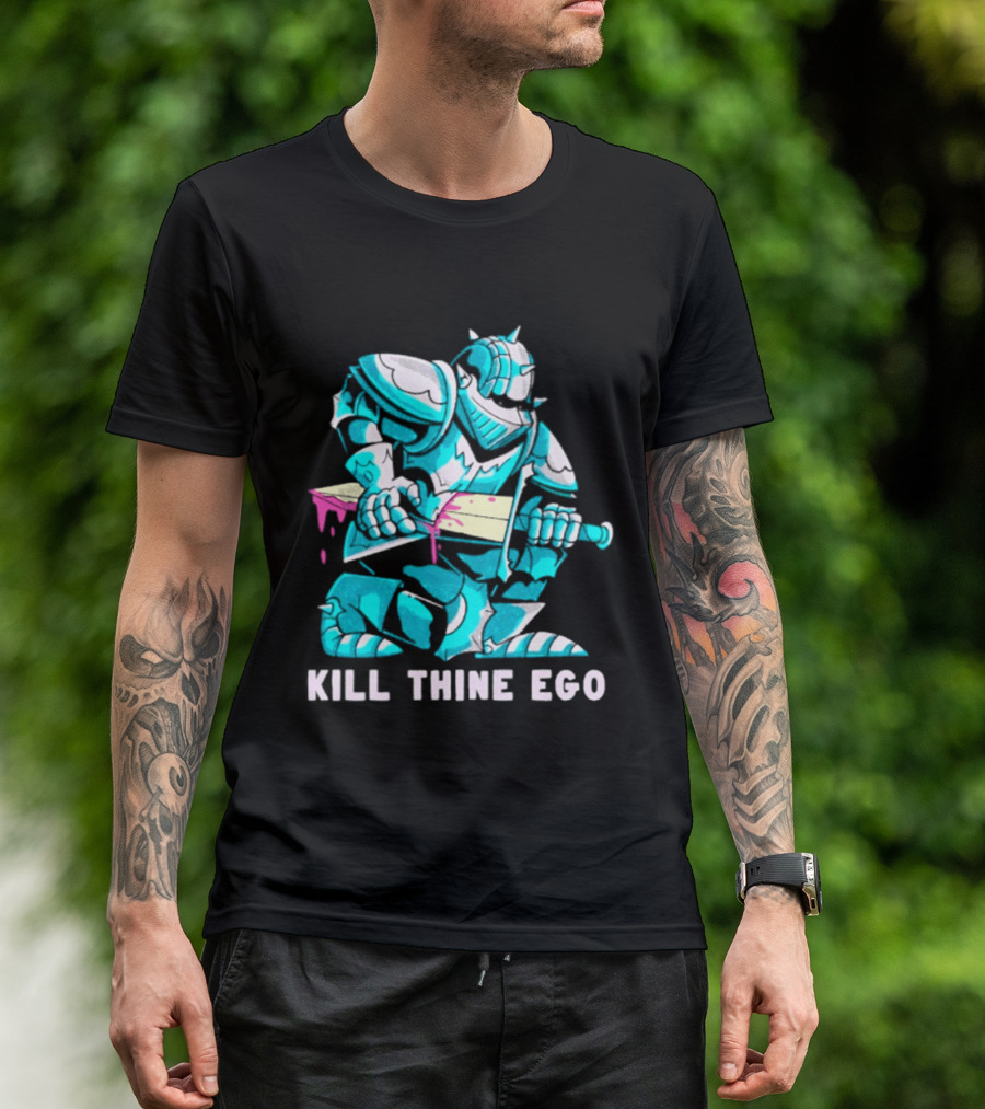 Kill Thine Ego Knight Stoicism Sword Philosophy Armor T-Shirt