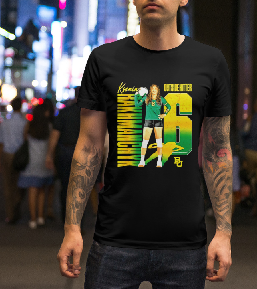 Kseniya Rakhmanchyk Outside Hitter 6 Baylor Bears Volleyball Player T-Shirt