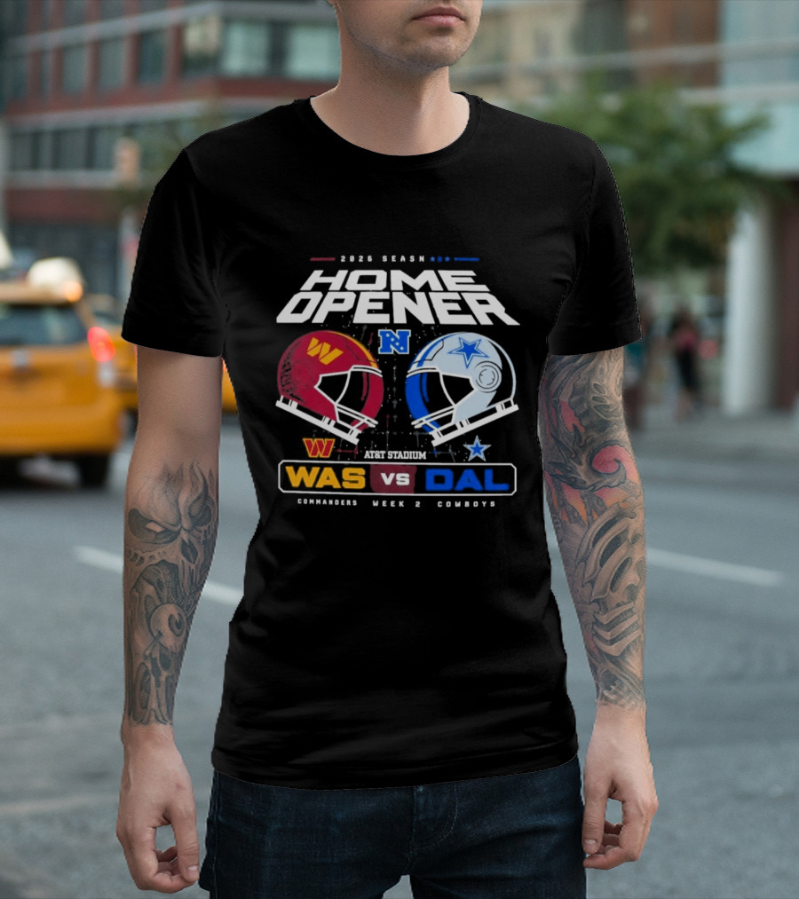 2026 Season Home Opener Washington Commanders Vs Dallas Cowboys Week 2 Gameday T-Shirt