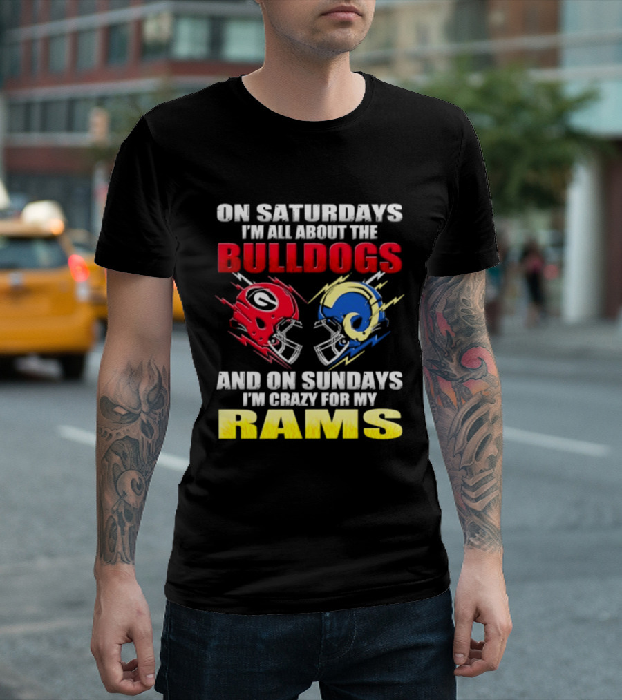 On Saturdays I'm All About The Bulldogs Red And Sundays Crazy For My Rams Helmet Football T-Shirt