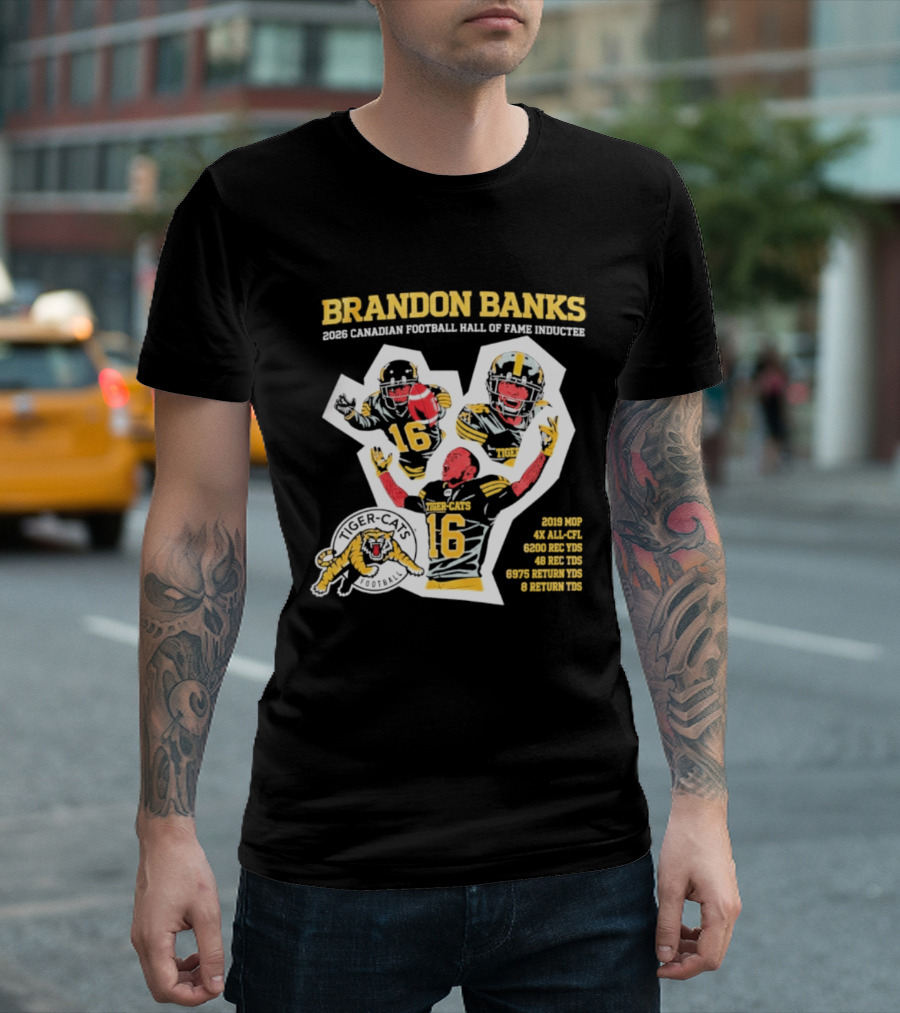 Brandon Banks 2026 Canadian Football Hall Of Fame Inductee Hamilton Tiger Cats Number 16 CFL All Star T-Shirt
