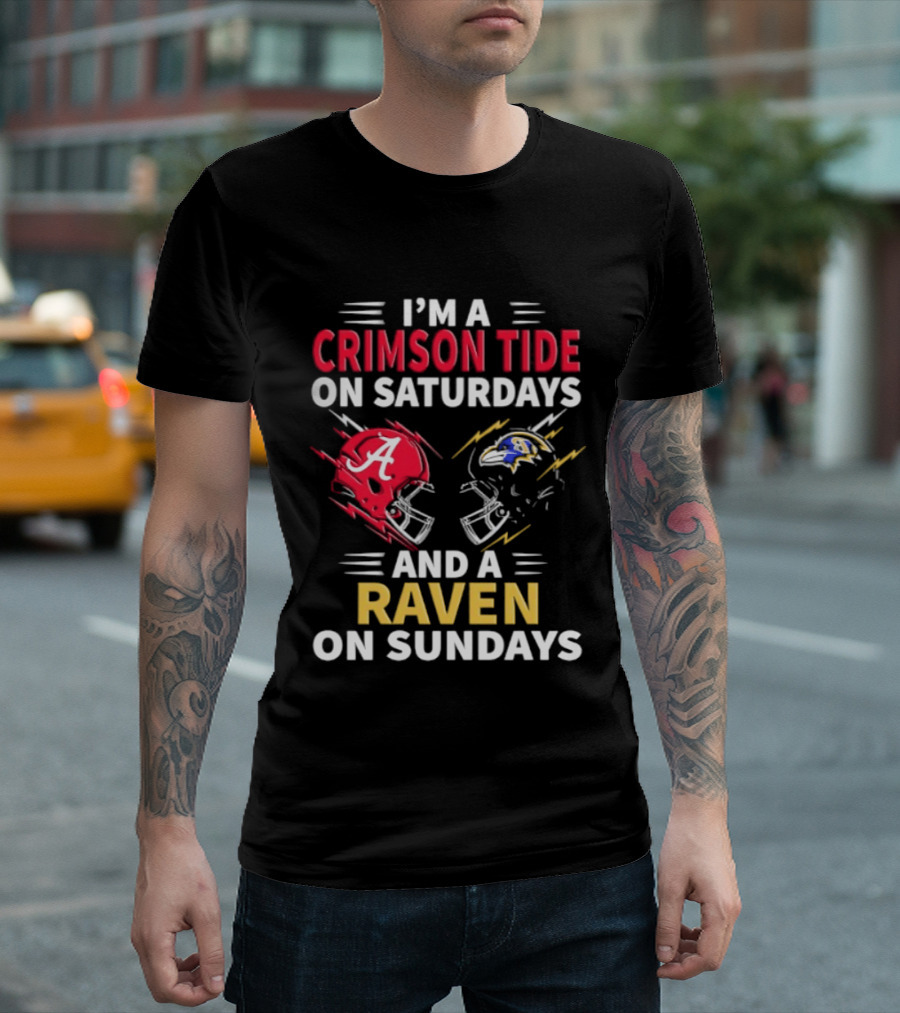 I'm A Crimson Tide On Saturdays And A Raven On Sundays Helmet Football T-Shirt