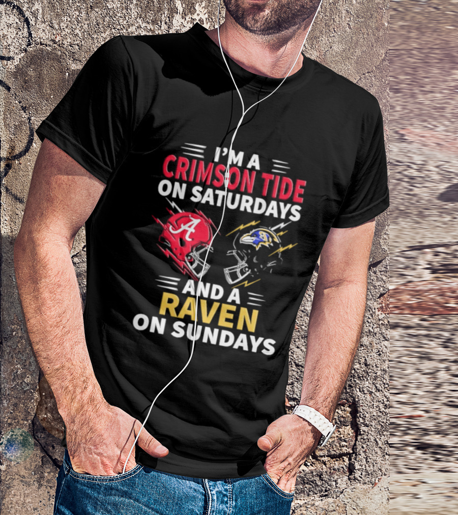 I'm A Crimson Tide On Saturdays And A Raven On Sundays Helmet Football T-Shirt