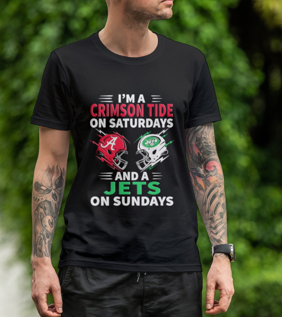 I'm A Crimson Tide On Saturdays And A Jets On Sundays Helmet Football T-Shirt