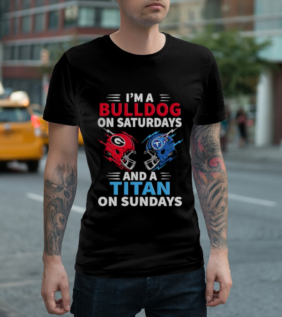 I'm A Bulldog On Saturdays And A Titan On Sundays Georgia Tennessee Football Helmets T-Shirt