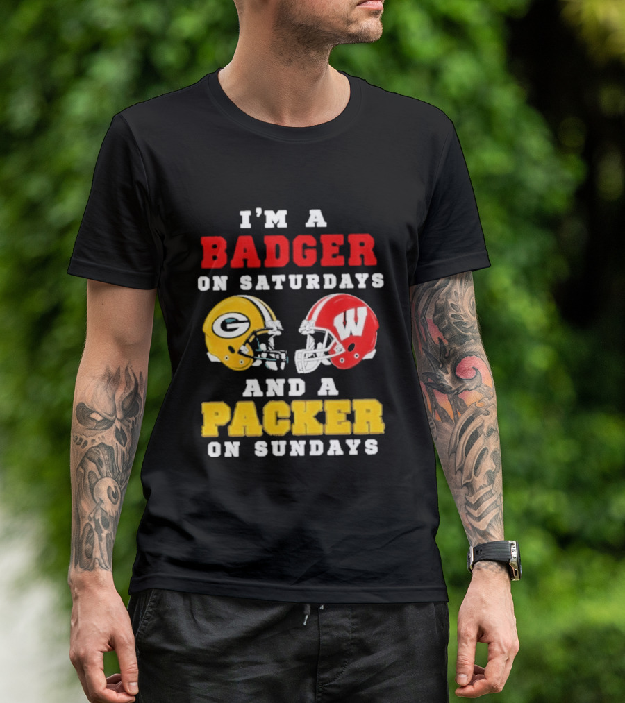 I'm A Badger On Saturdays Green Bay Packer On Sundays Football Helmet Rivalry T-Shirt
