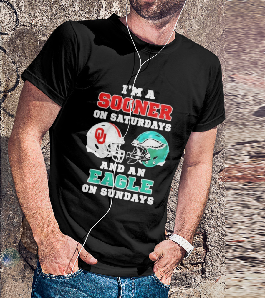I'm A Sooner On Saturdays And An Eagle On Sundays Football Helmets T-Shirt