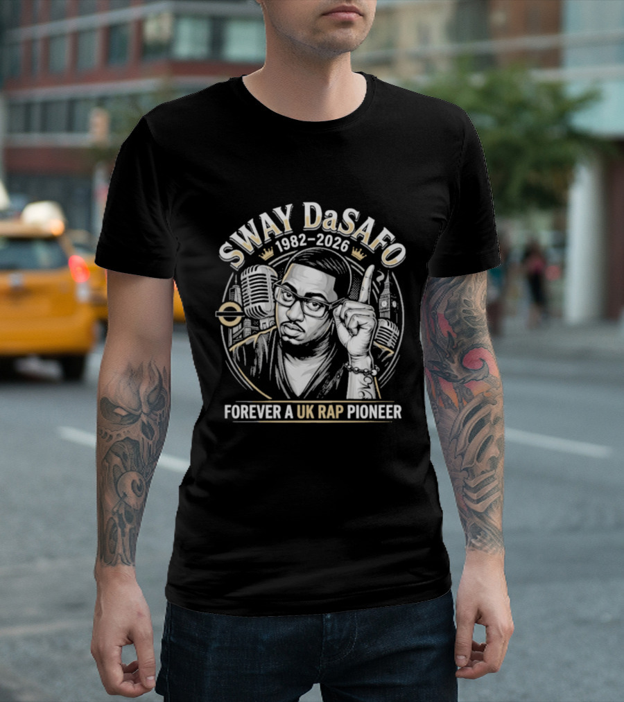 Sway DaSafo 1982 2026 Forever A UK Rap Pioneer T-Shirt