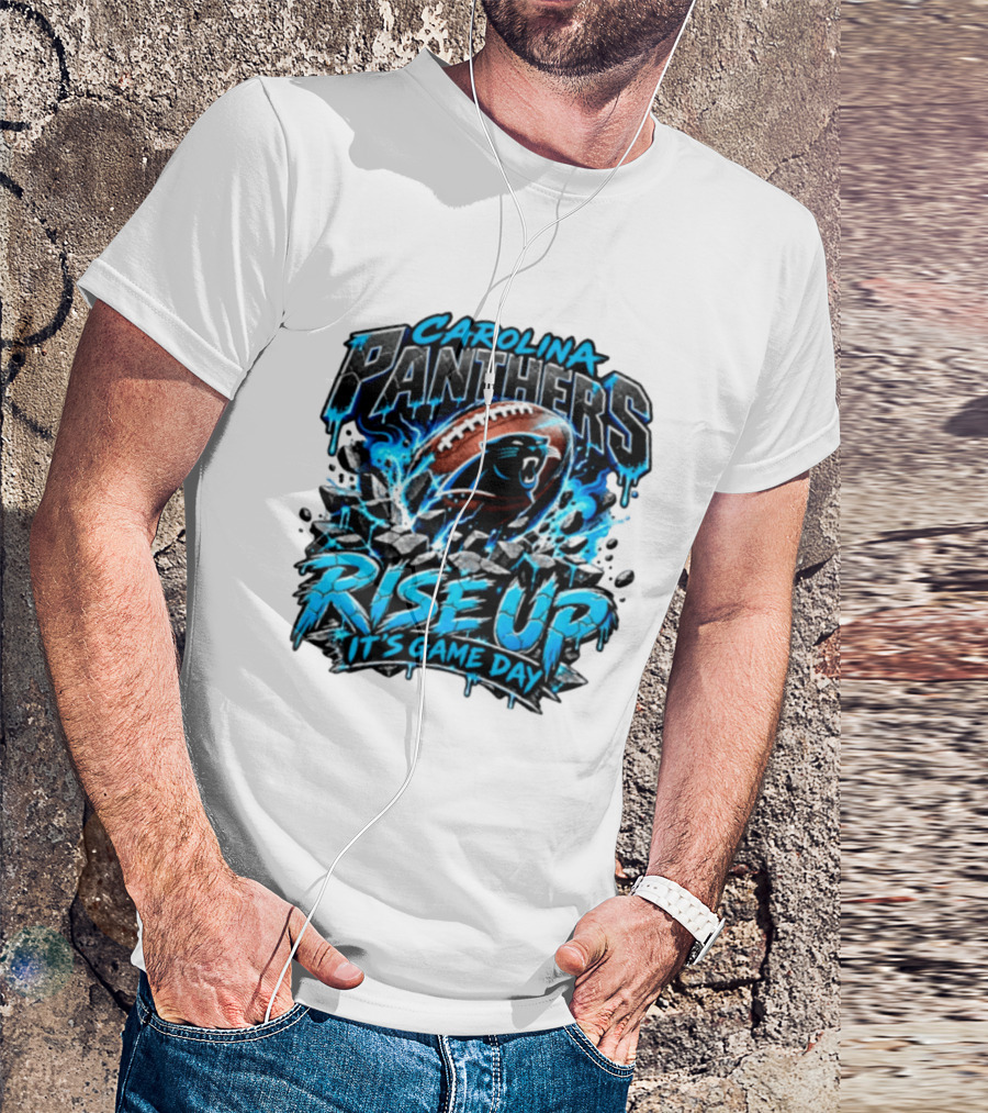 Carolina Panthers Rise Up It's Game Day Football Panthers T-Shirt