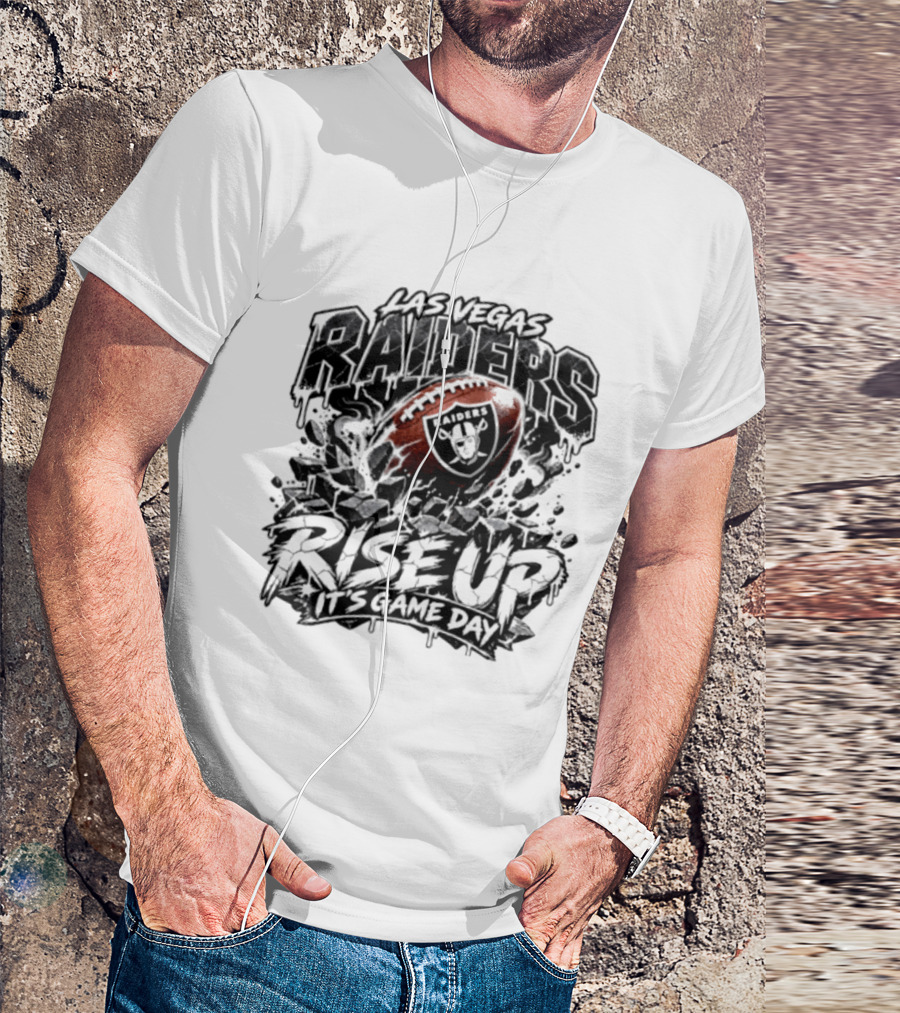 Las Vegas Raiders Rise Up It's Game Day Football Team Spirit Fan Gear T-Shirt