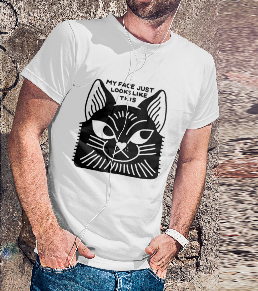 My Face Just Looks Like This Cat Ear Expressions T-Shirt