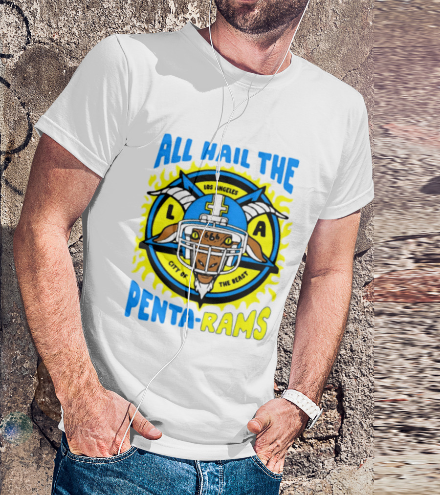 Los Angeles All Hail The Penta Rams City Of The Beast T-Shirt