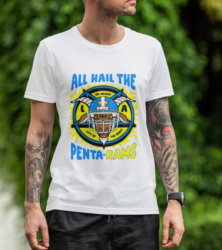 Los Angeles All Hail The Penta Rams City Of The Beast T-Shirt