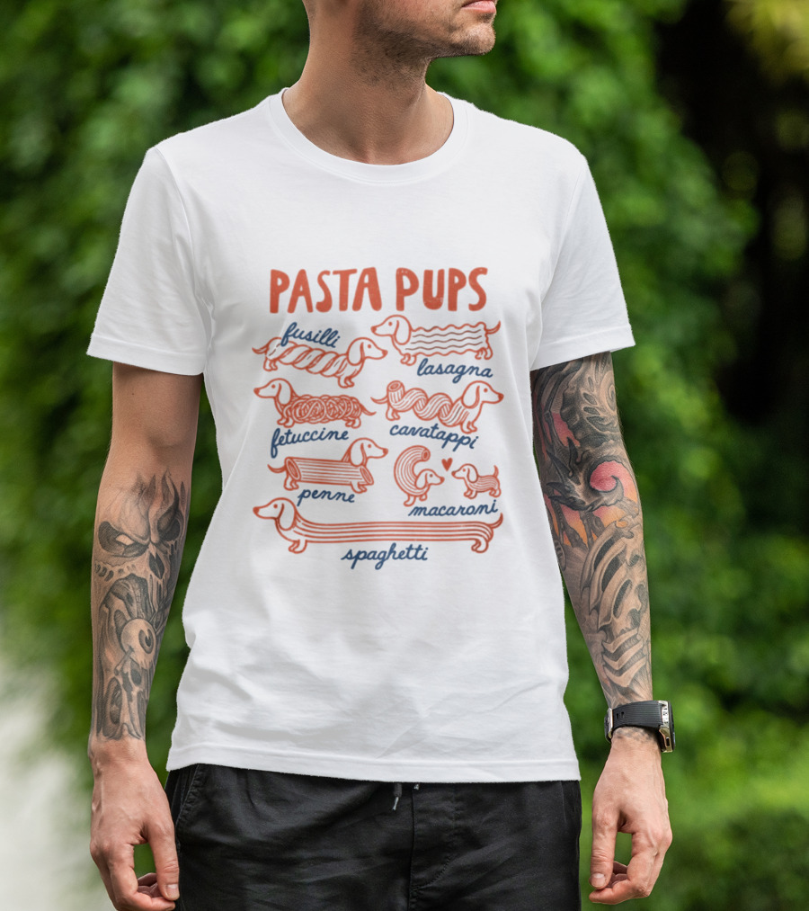 Pasta Pups Dachshund Fusilli Lasagna Fettuccine Cavatappi Penne Macaroni Spaghetti T-Shirt