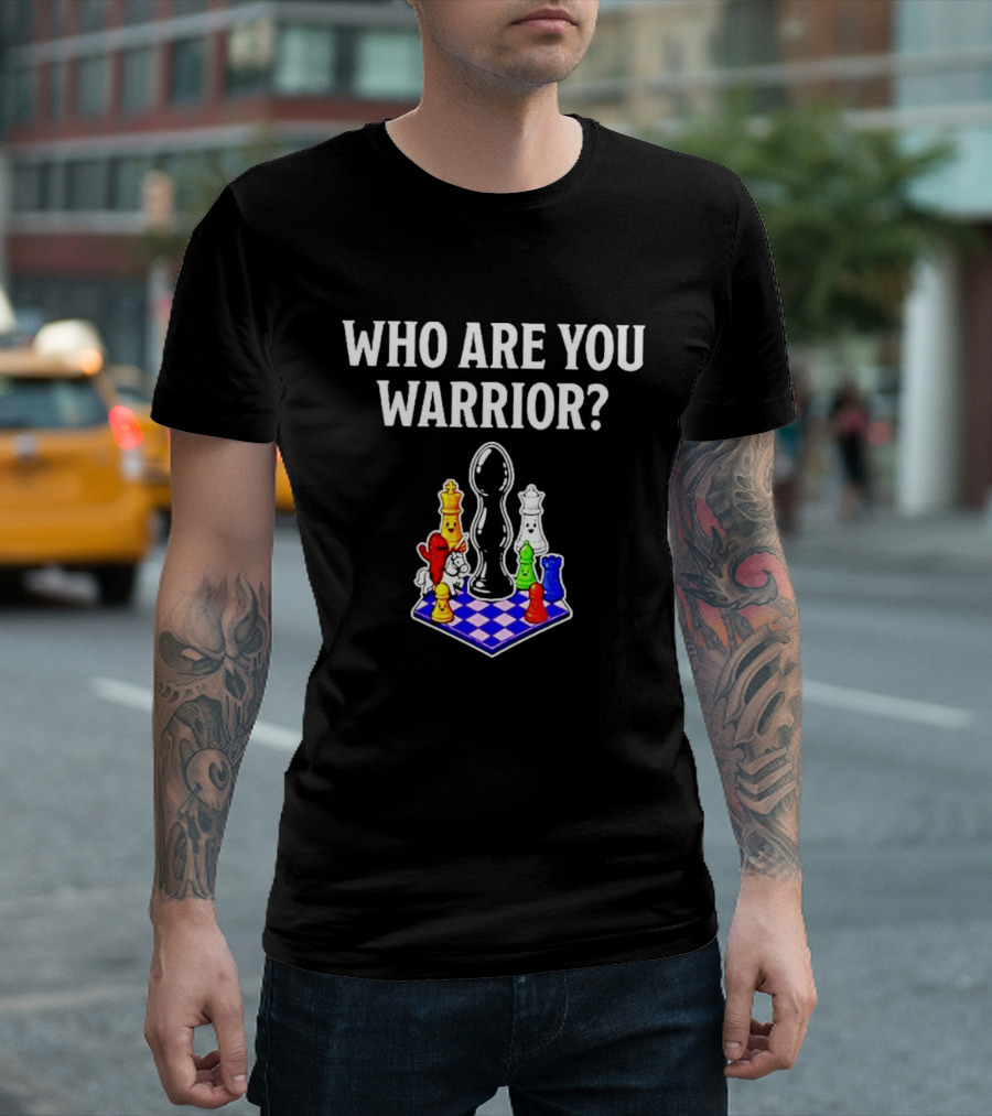 Who Are You Warrior Chess Board Colorful Pieces T-Shirt