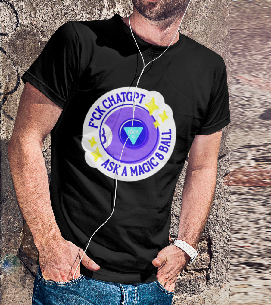 F*ck ChatGPT Ask A Magic 8 Ball F*ck AI Purple With Stars T-Shirt