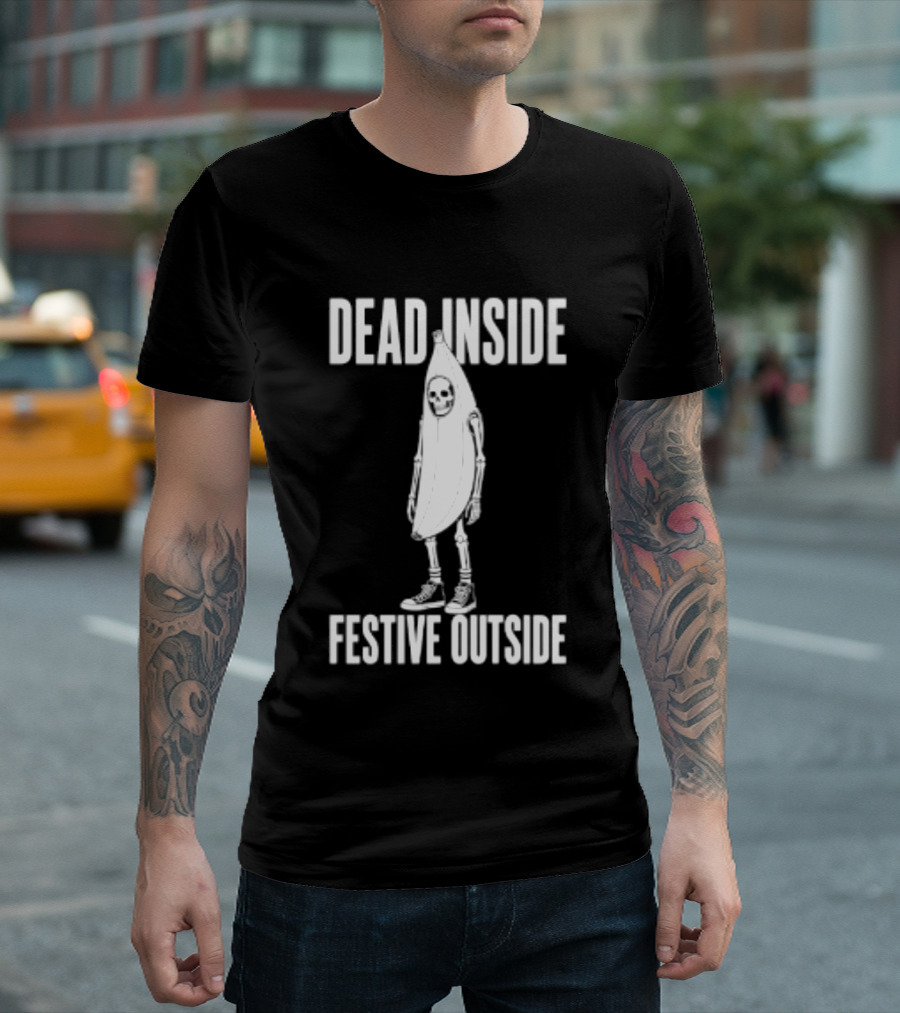 Dead Inside Festive Outside Skeleton Banana Halloween Humor T-Shirt