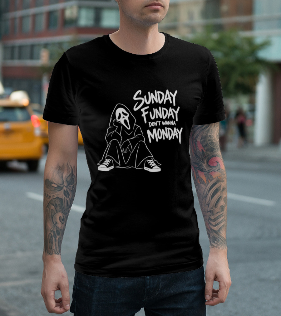 Sunday Funday Don't Wanna Monday Ghost Face Relaxation T-Shirt