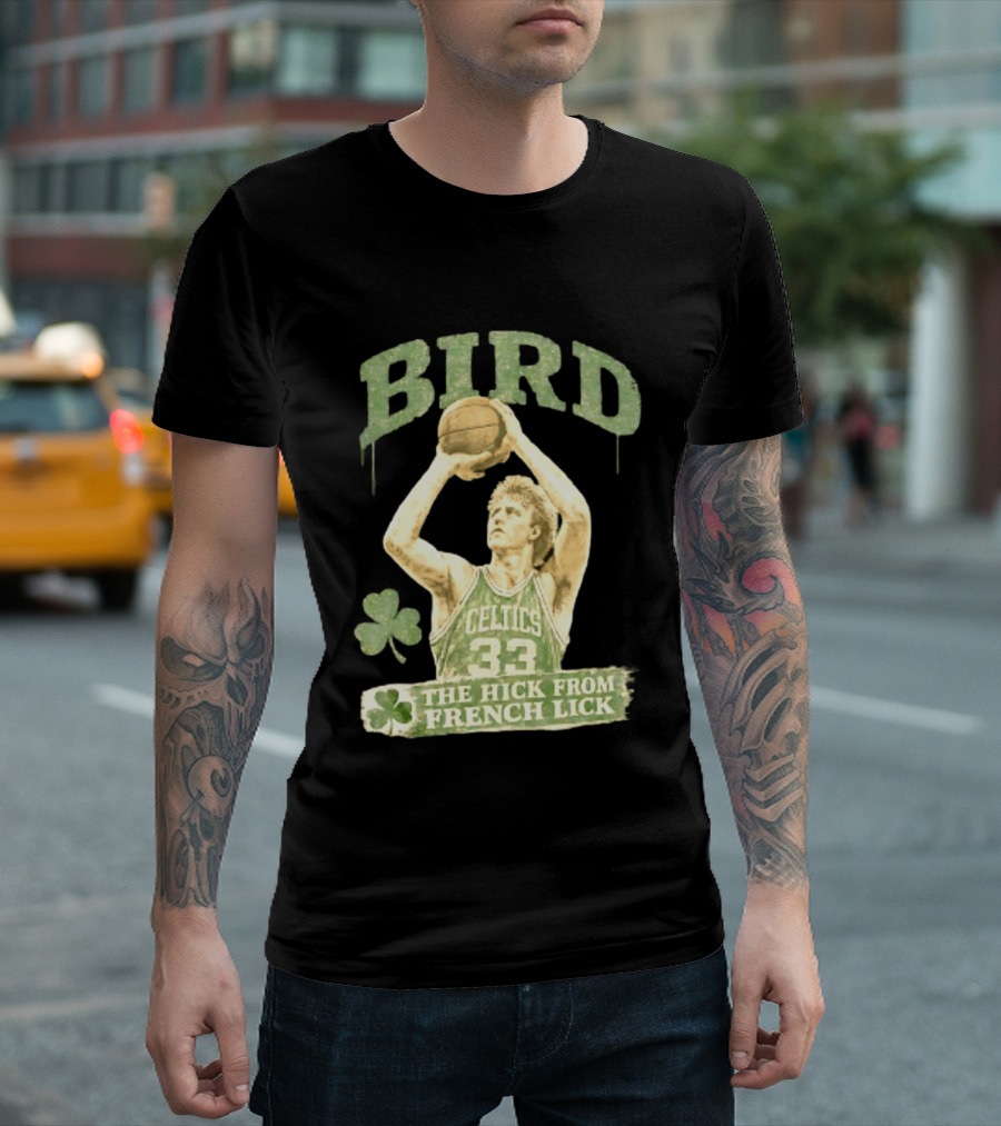 Larry Bird Celtics 33 The Hick From French Lick Basketball Legend T-Shirt