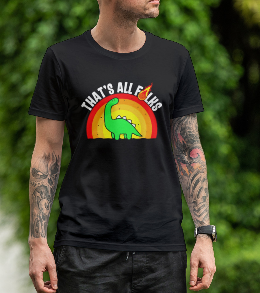 That's All Folks Dinosaur Meteor Extinction Rainbow T-Shirt
