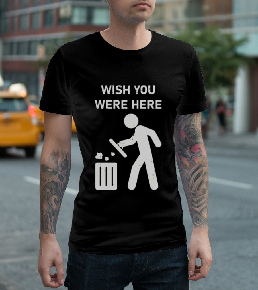 Wish You Were Here Trash Can Garbage Stick Figure T-Shirt