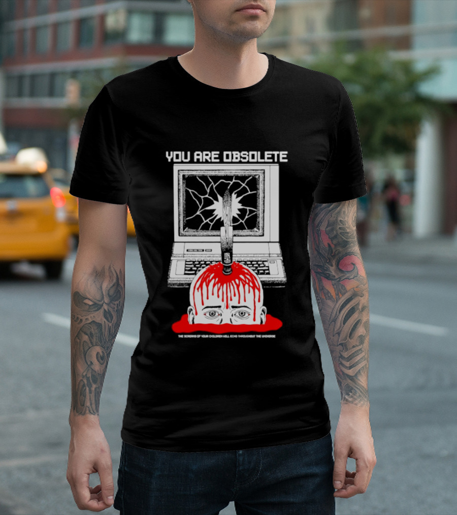 You Are Obsolete Computer Cracked Screen Head Explosion Red Blood T-Shirt
