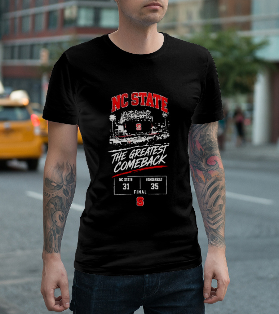 NC State The Greatest Comeback 31 35 Stadium Final Score T-Shirt